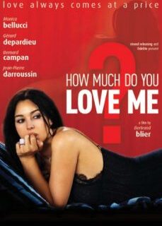 Beni Ne Kadar Çok Seviyorsun? Monica Bellucci Erotik Filmi hd izle