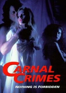 Carnal Crimes 1991 +18 İzle izle